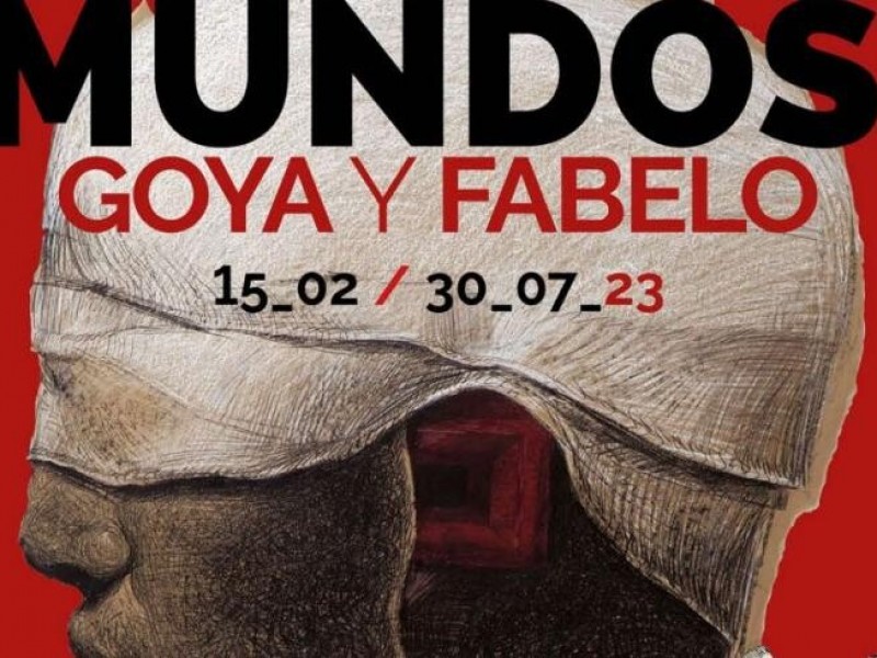 Mundos. Goya y Fabelo