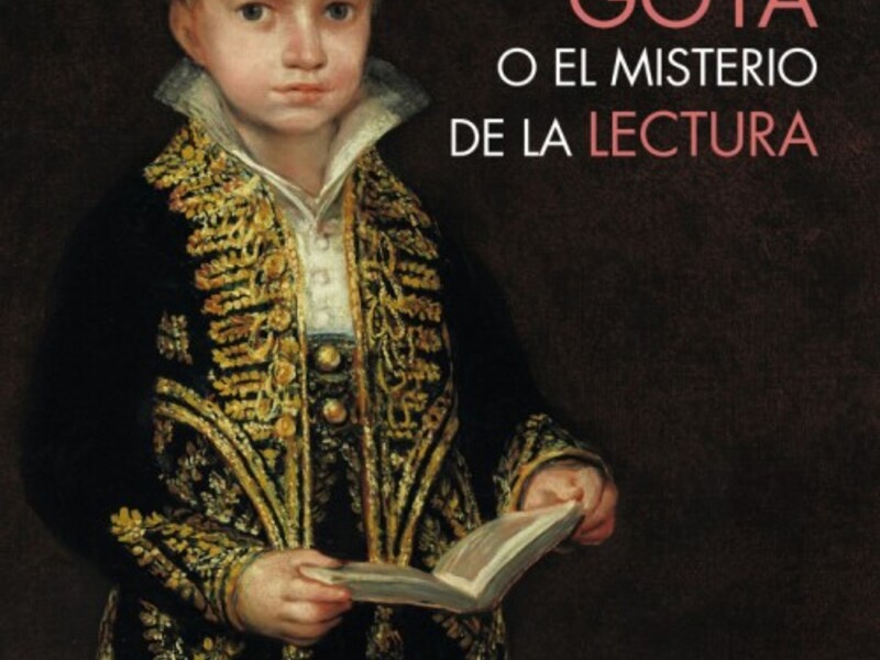 'GOYA o EL MISTERIO DE LA LECTURA' de Luis Martín Estudillo